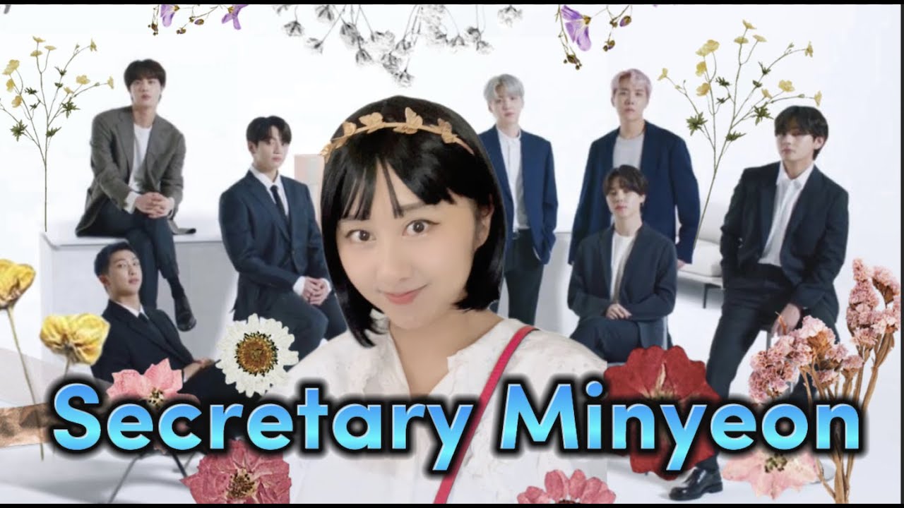 Secretary Minyeon #bts