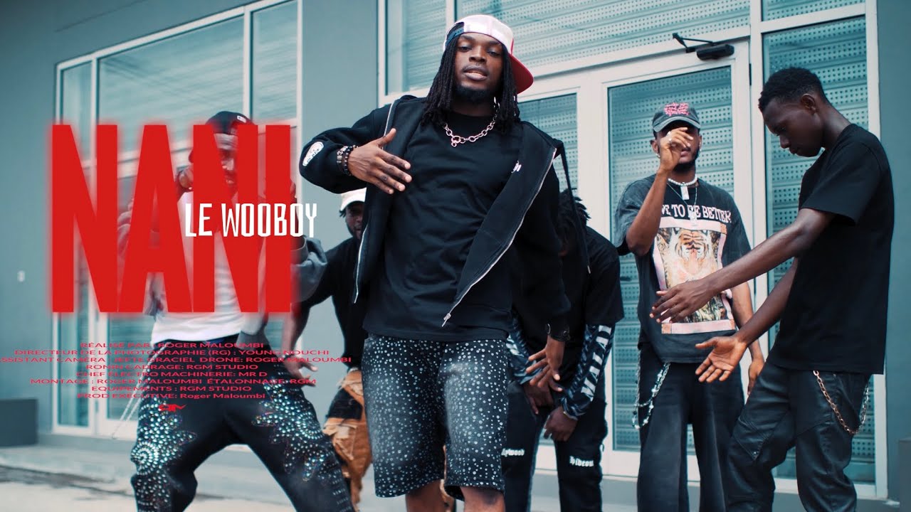 Le Wooboy - NANI (Clip Officiel)