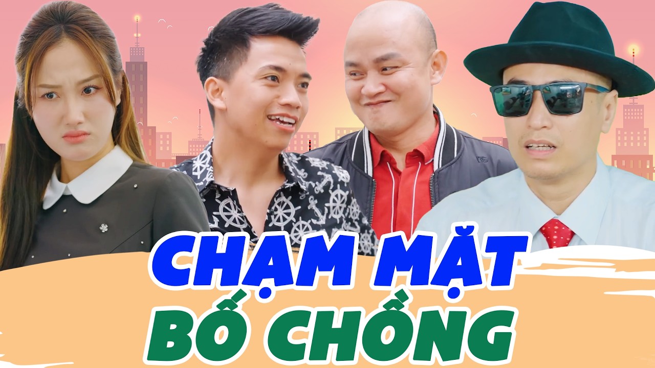 Chạm Mặt Bố Chồng - Phim Hài Sitcom Hài Hước Hay Nhất 2026 | Xuân Nghĩa, Mai Long, Khánh Ly,Huy Cuội