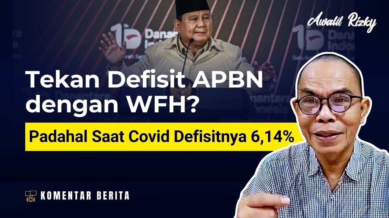 Menambal APBN dengan WFH tergolong riskan, Kenapa nggak moratorium MBG? #komentarberita