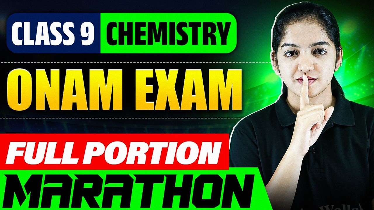 CLASS 9 ONAM EXAM | CHEMISTRY REVISION MARATHON 🔥 | Class 9 Kerala