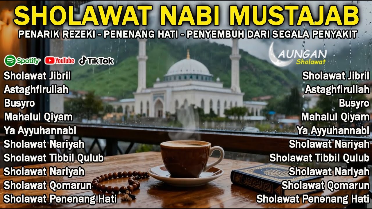 SHOLAWAT NABI MERDU PENARIK REZEKI, JIBRIL NARIYAH ISTIGHFAR ALLAN MAHALLUL QIYAM YA AYYUHAN NABI