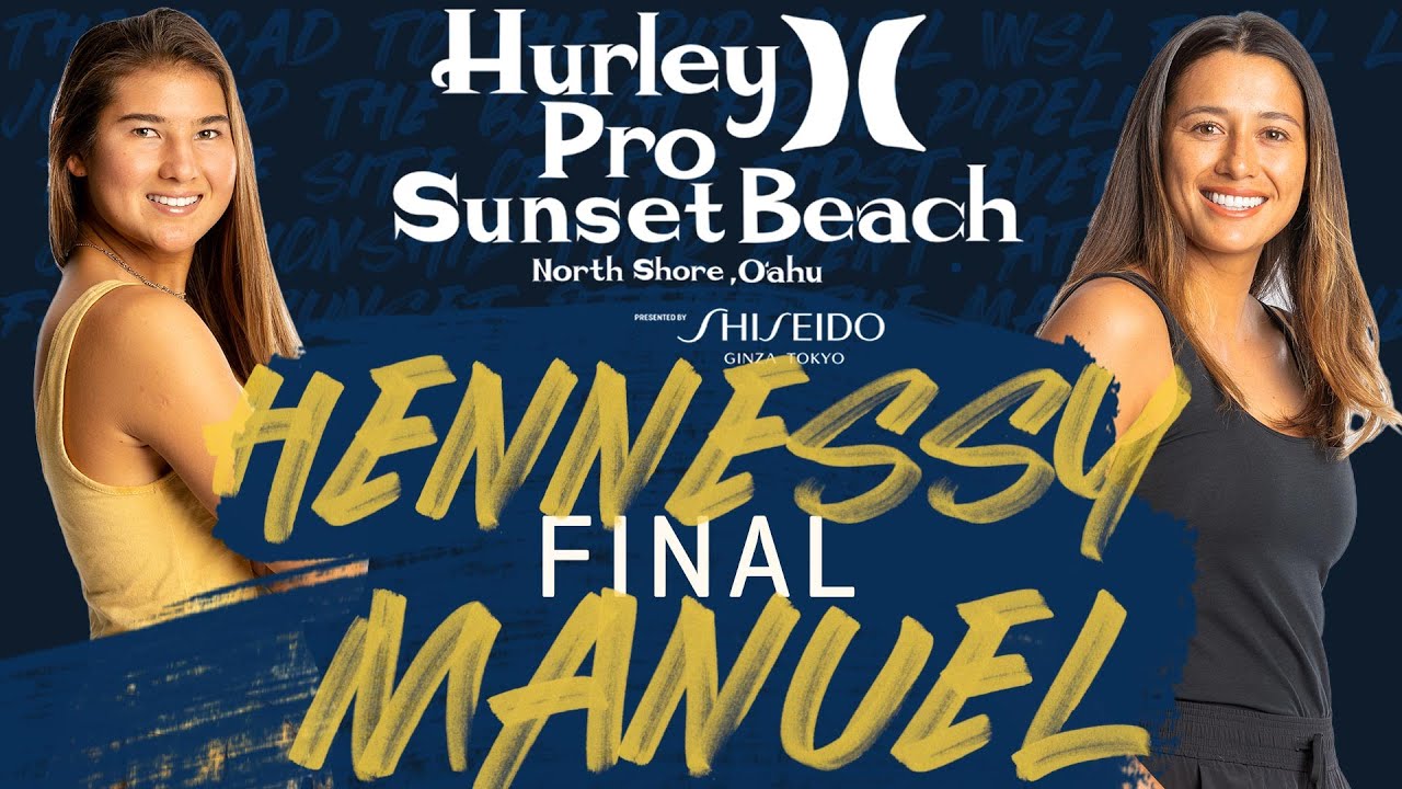 Brisa Hennessy vs Malia Manuel Hurley Pro Sunset Beach - Final Heat 1