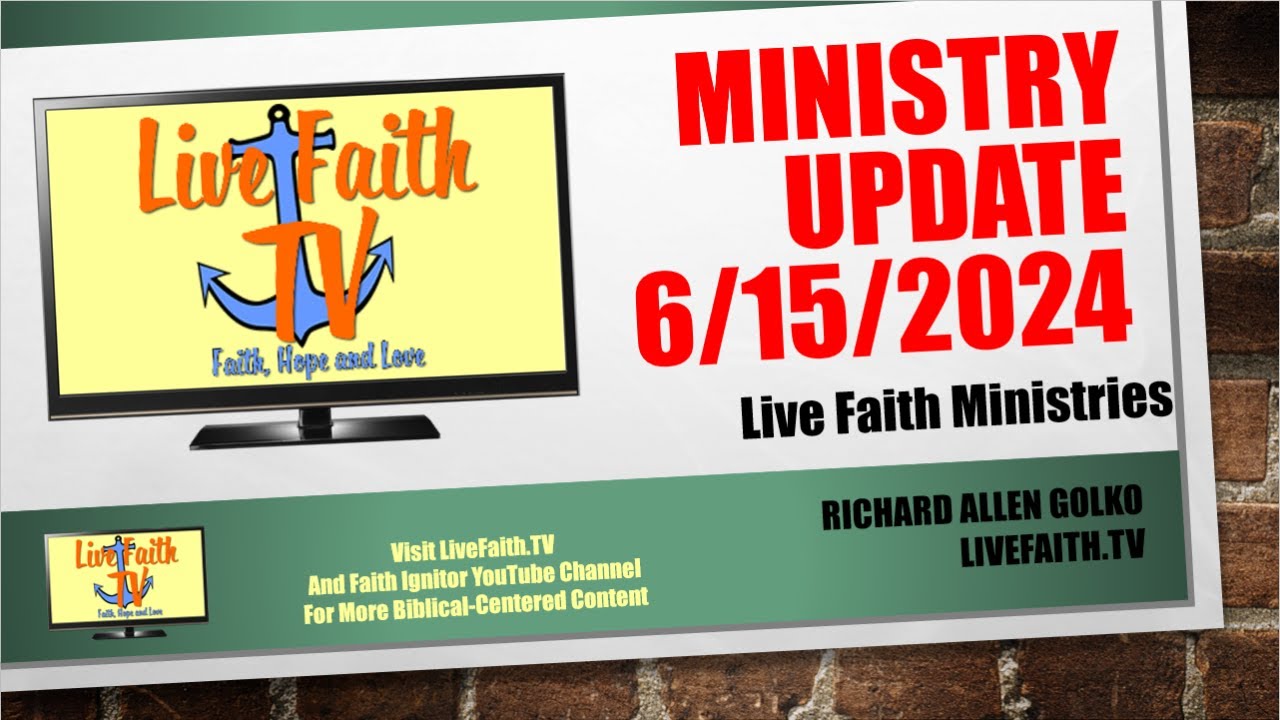 Live Faith Ministries Update June 15, 2024