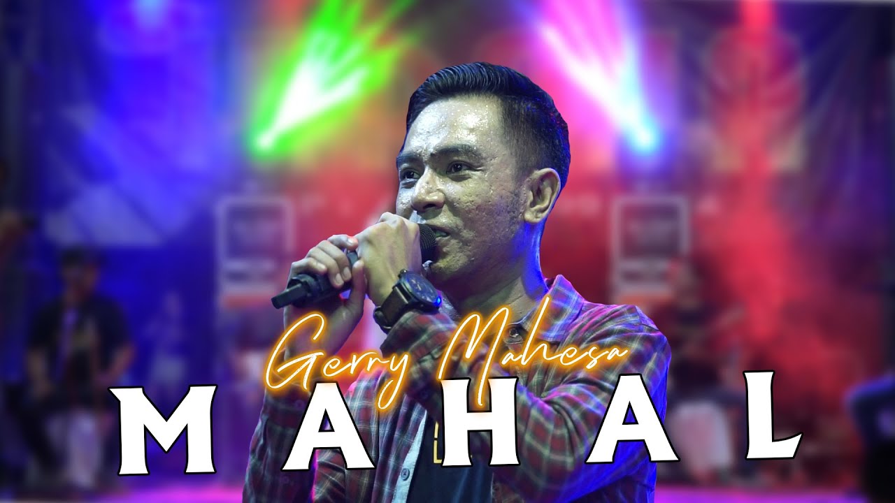 GERY MAHESA - MAHAL ( NEW KIRANA ) GASS MUSIC.