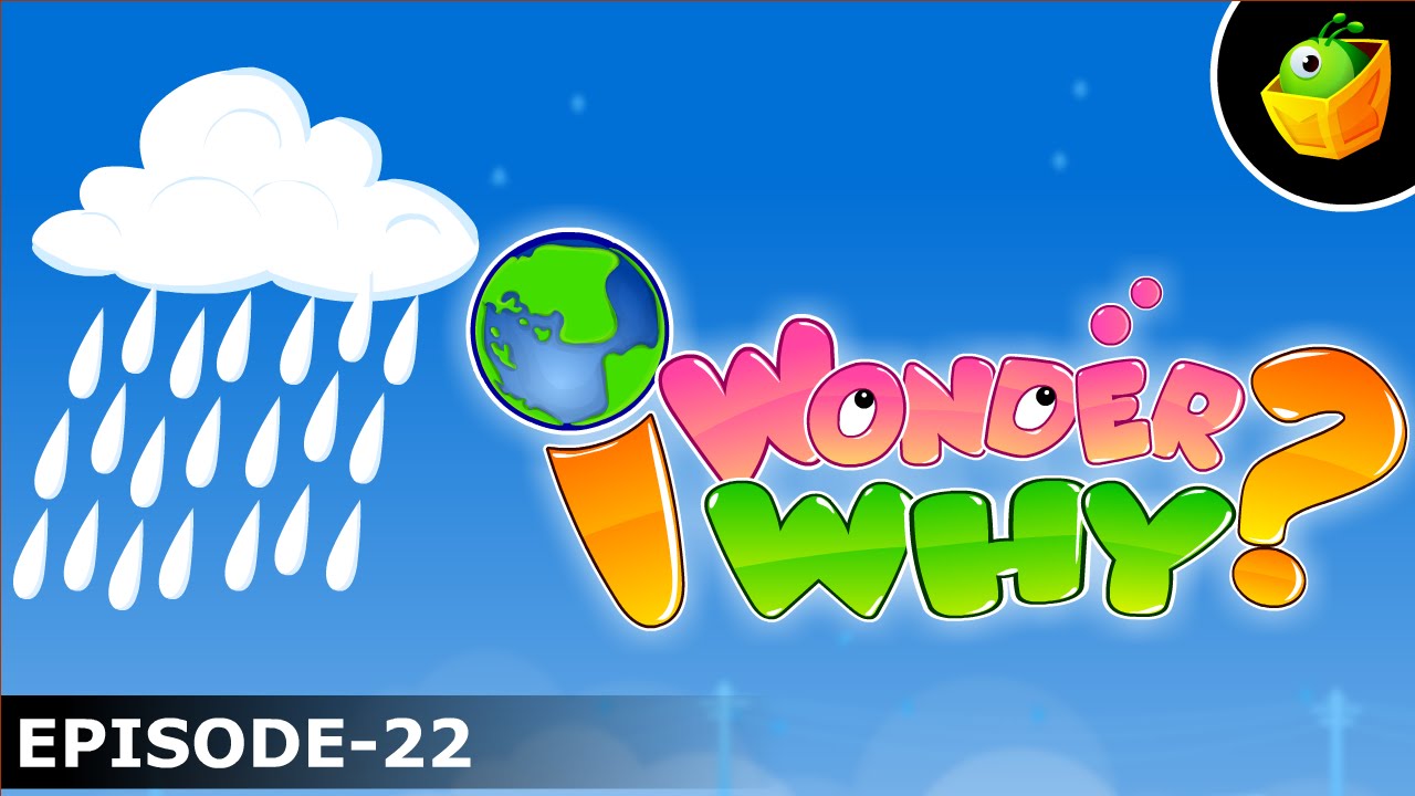 Why Does Rain Come In Drops And Not In A Continous Stream?- I Wonder Why - Fun Facts For Kids