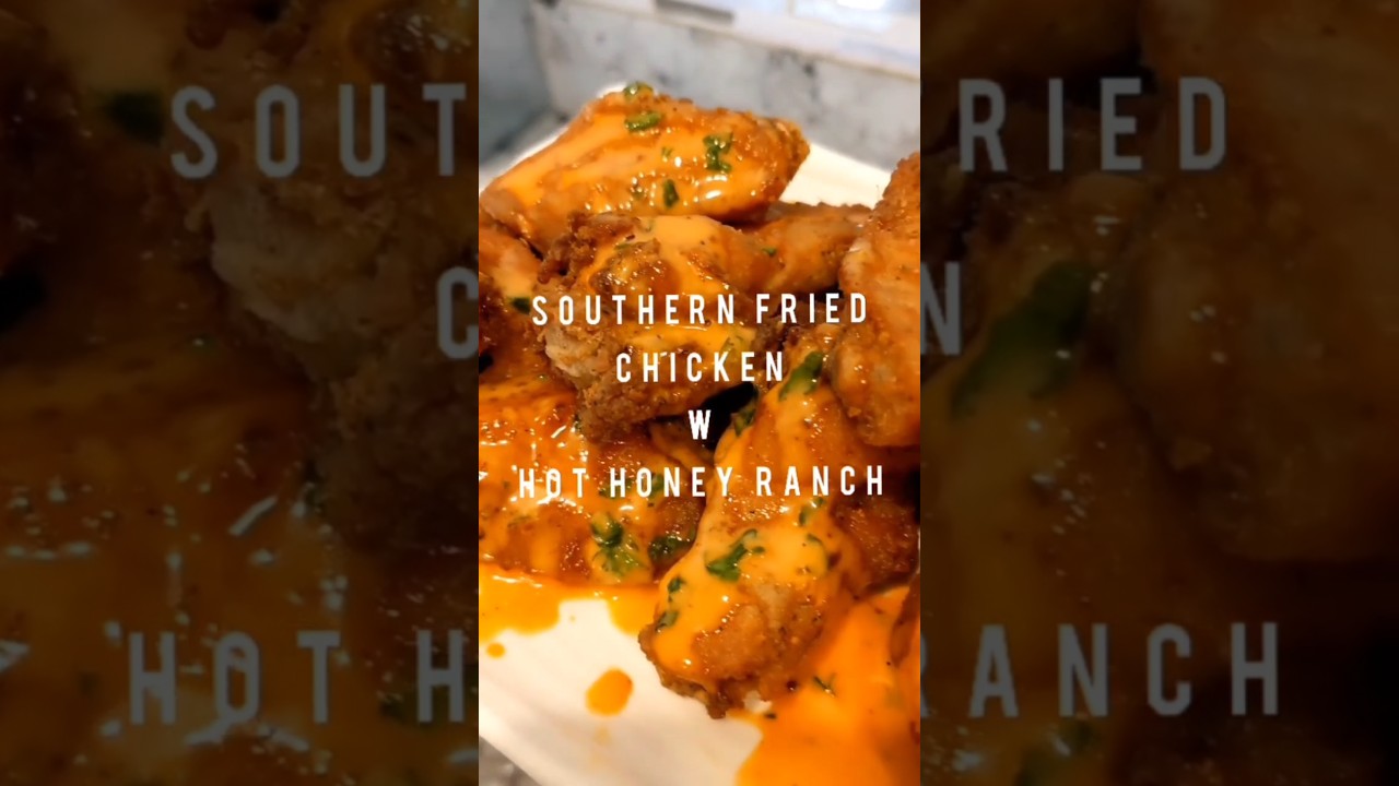 YUMMY Southern Fried Chicken w Hot Honey Ranch Drizzle 