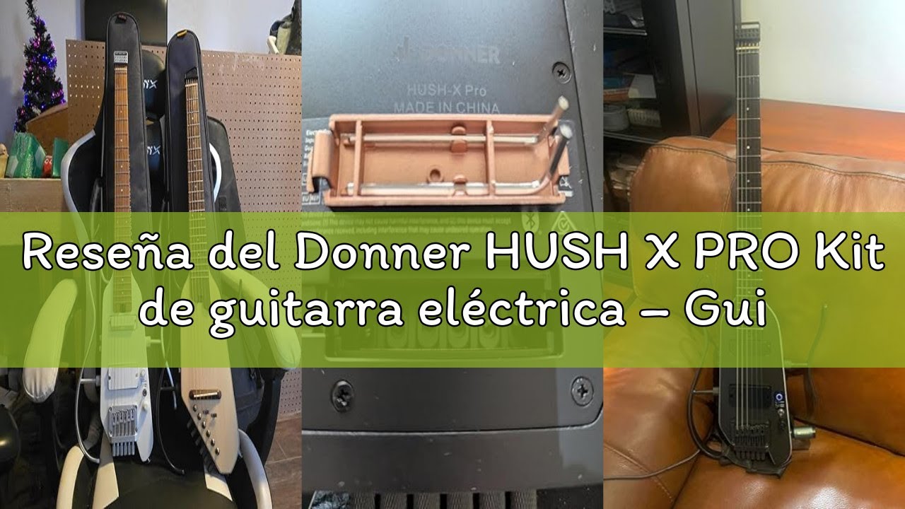 Reseña del Donner HUSH X PRO Kit de guitarra eléctrica – Guitarra de viaje inteligente con docenas d