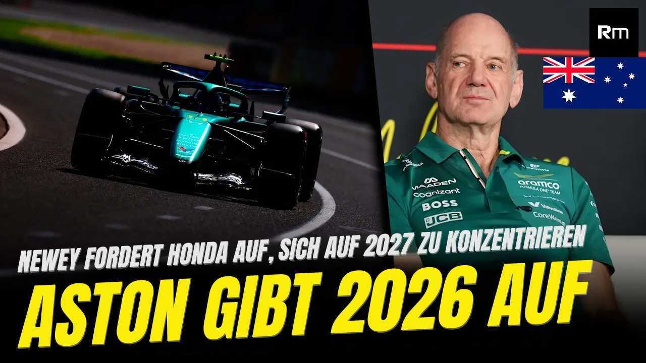 Aston Martin an Honda: 2026 könnt ihr vergessen – konzentriert euch lieber auf 2027!