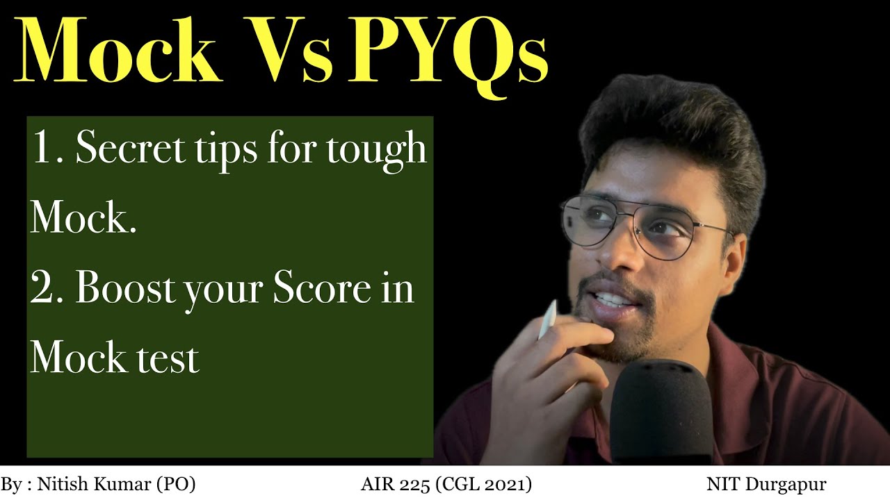Mock Test Vs PYQs | How to boost score in Tough mock 
