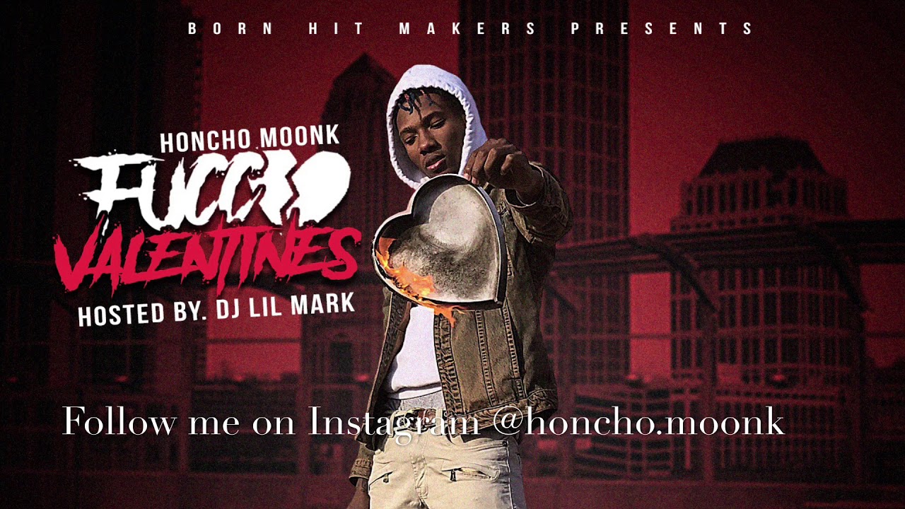 Honcho Moonk x Fucc Valentines