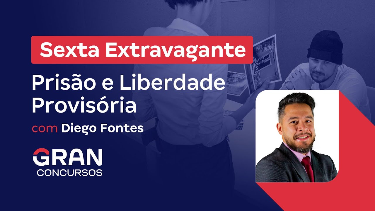 Sexta Extravagante - Prisão e Liberdade Provisória