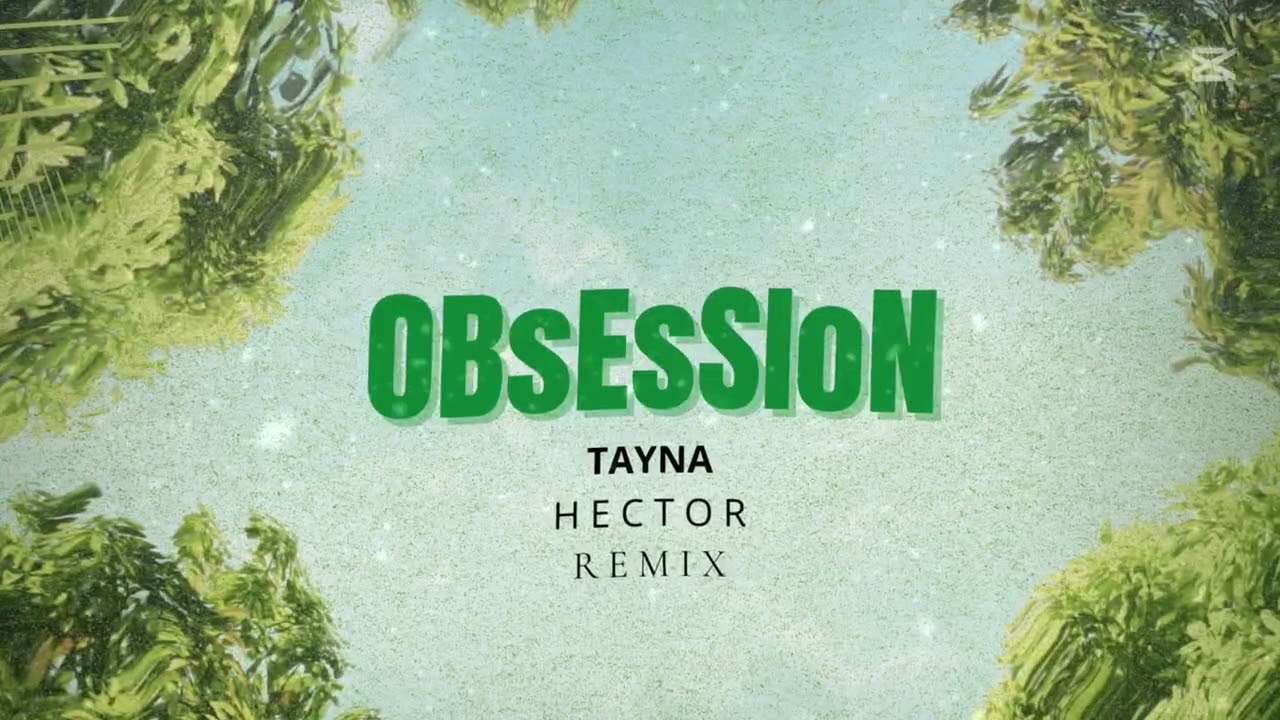 Tayna -  Obsession ( Hector Remix)@HECKTOR_Official15