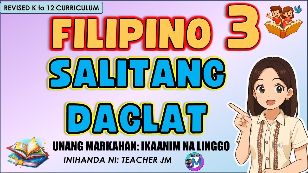 DAGLAT O PAGDADAGLAT FILIPINO 3 QUARTER 1 WEEK 6 REVISED KTO12 CURRICULUM
