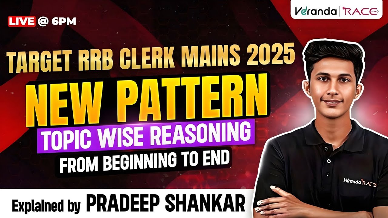 TARGET RRB CLERK MAINS  2025 | NEW PATTERN TOPIC WISE REASONING |  BY PRADEEP SHANKAR