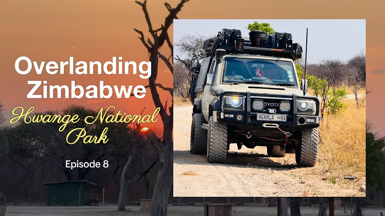 Overlanding Zimbabwe Episode 8 Hwange National Park