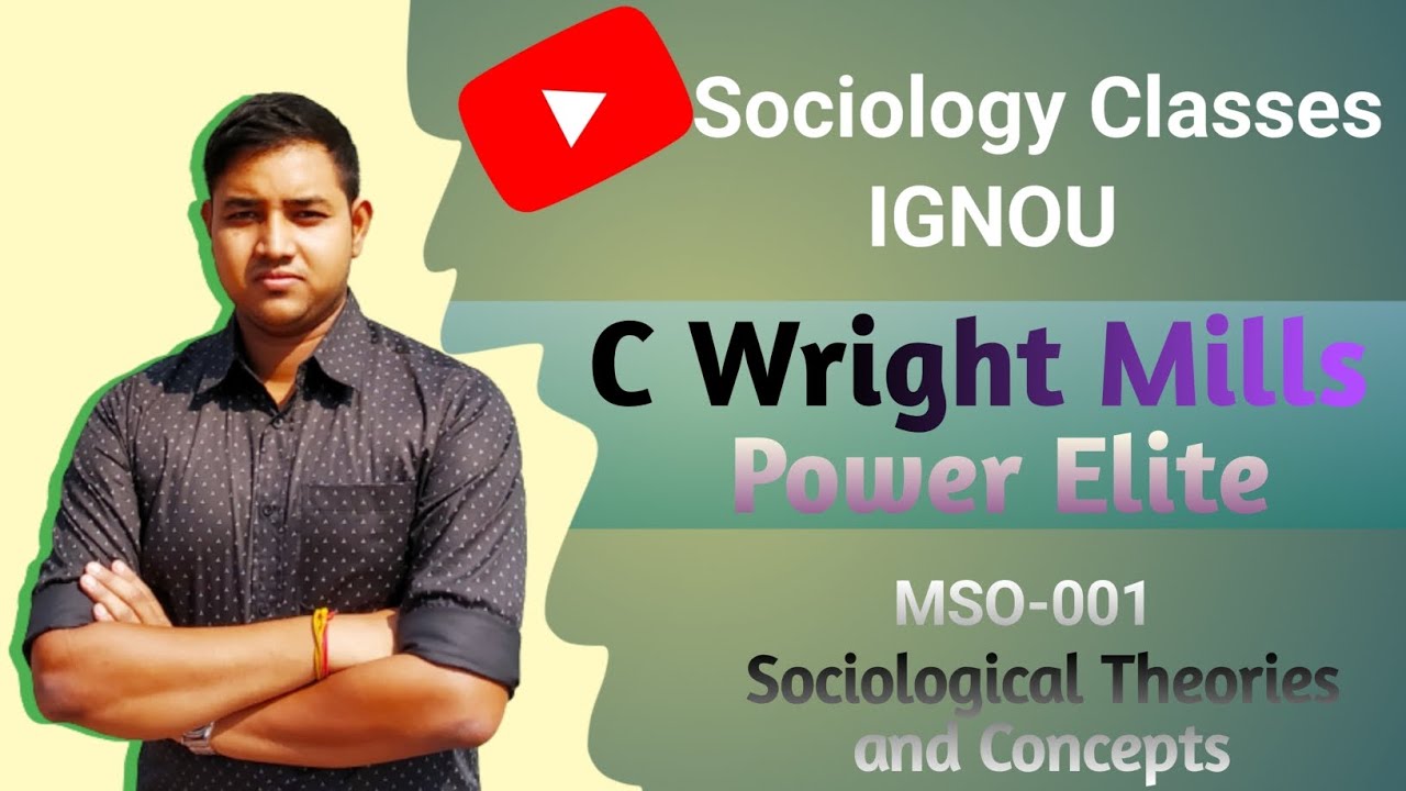 C Wright Mills | Power Elite | IGNOU MSO 001