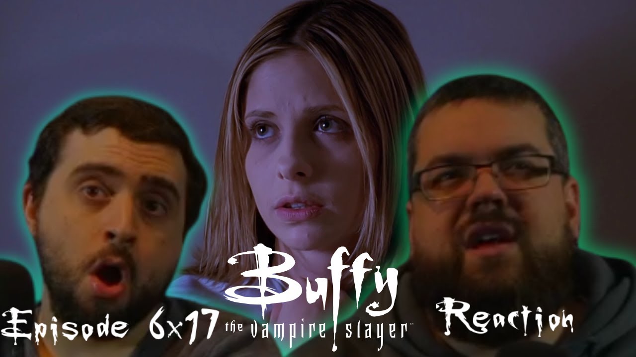 Buffy the Vampire Slayer 6x17 'Normal Again' REACTION!!