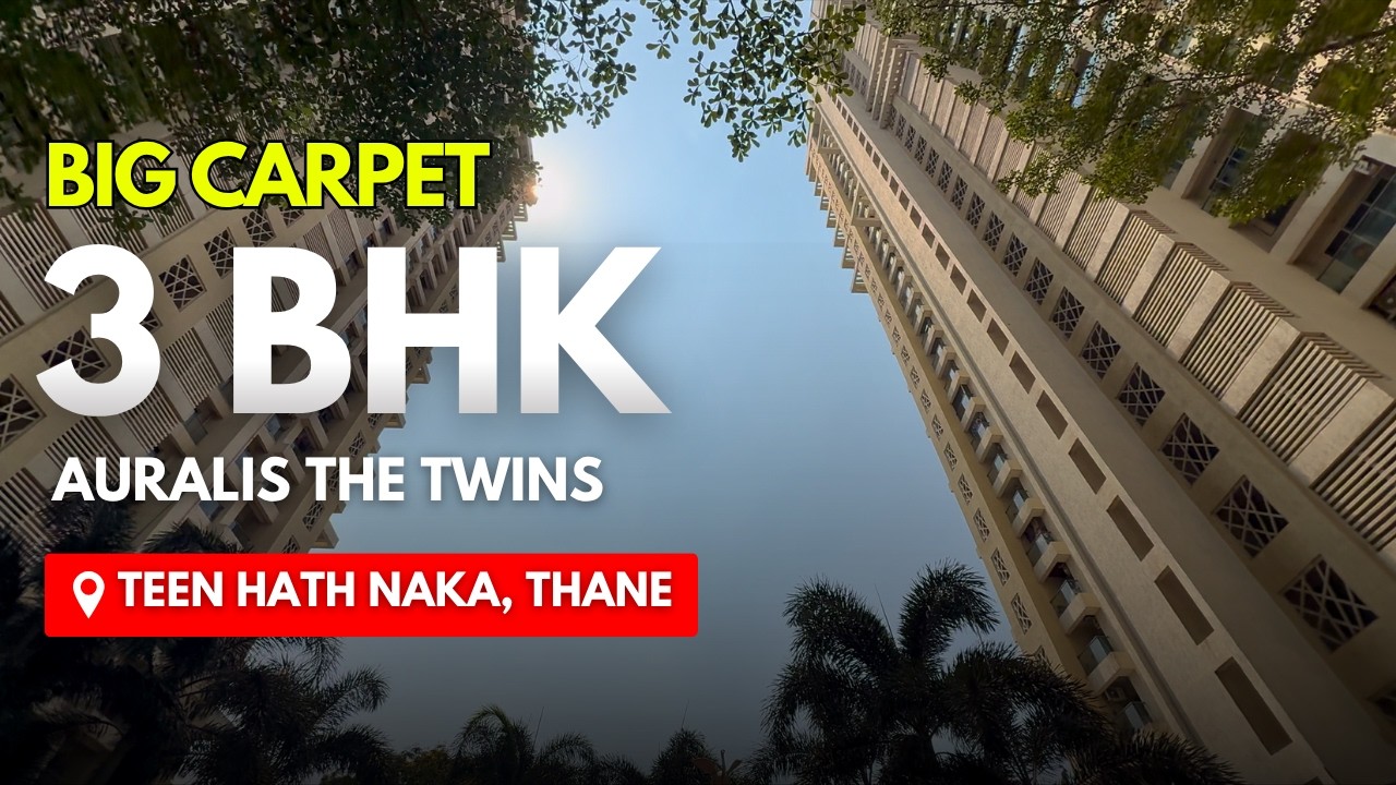 Big Carpet Premium 3 BHK in Teen Hath Naka, Thane | 1262 Sq.Ft | Luxury Living at Auralis The Twins