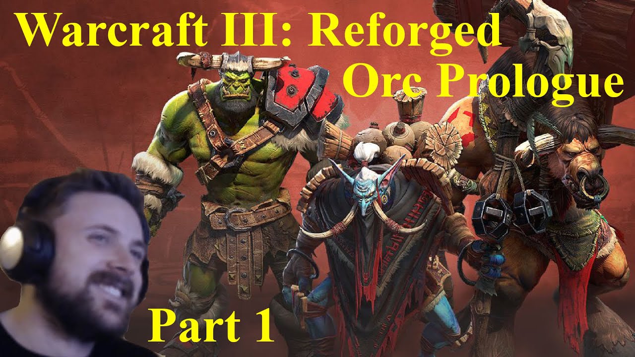Forsen PLAYS Warcraft III: Reforged Campaign (with chat) Part 1 Orc Prologue