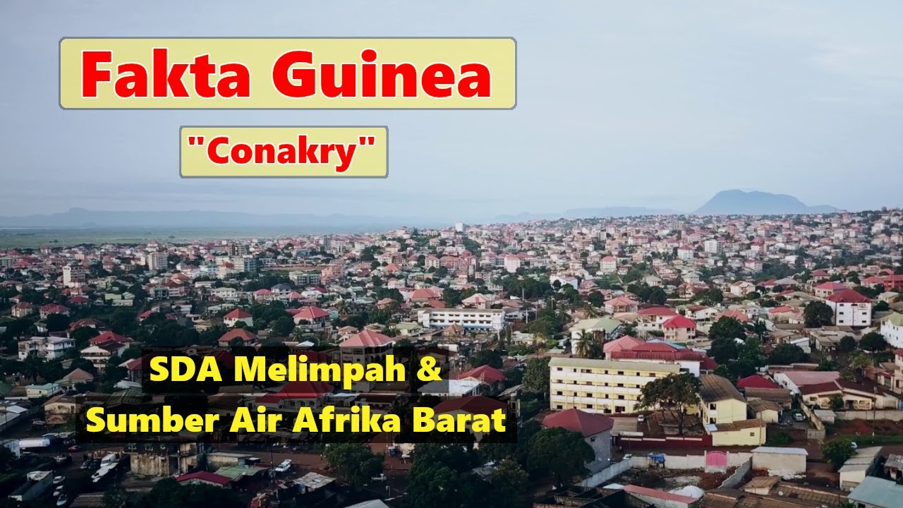 Fakta Guinea: Mengintip Kehidupan di Guinea Conakry yang Tak Banyak Diekspos