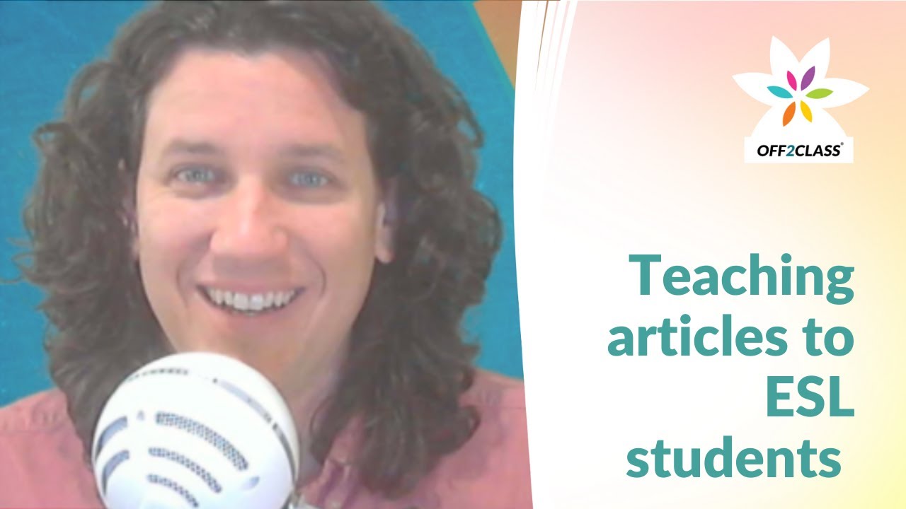 How to teach articles to your ESL students