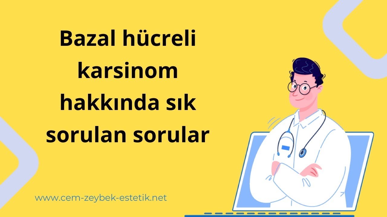 Bazal Hücreli Karsinom