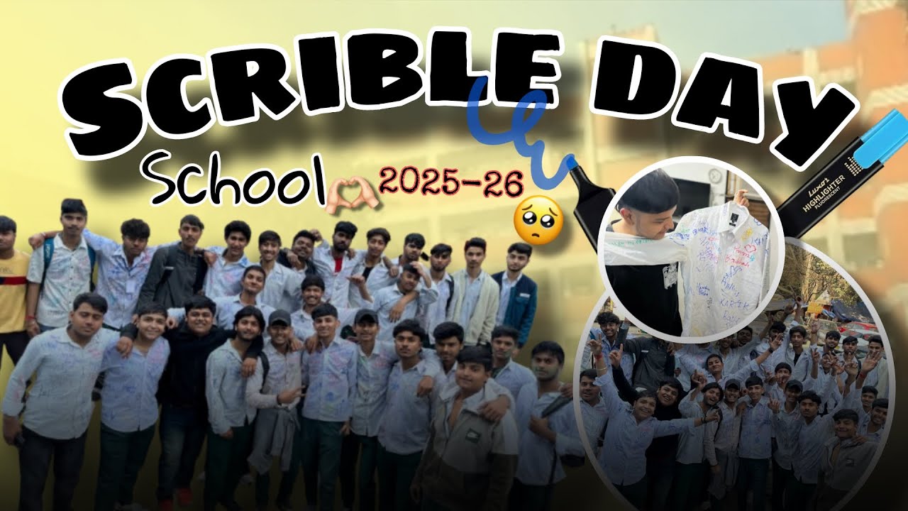 SCHOOL Ka AAKHRI DIN 🥺🏫 || SCRIBBLE DAY ✍🏻🏫