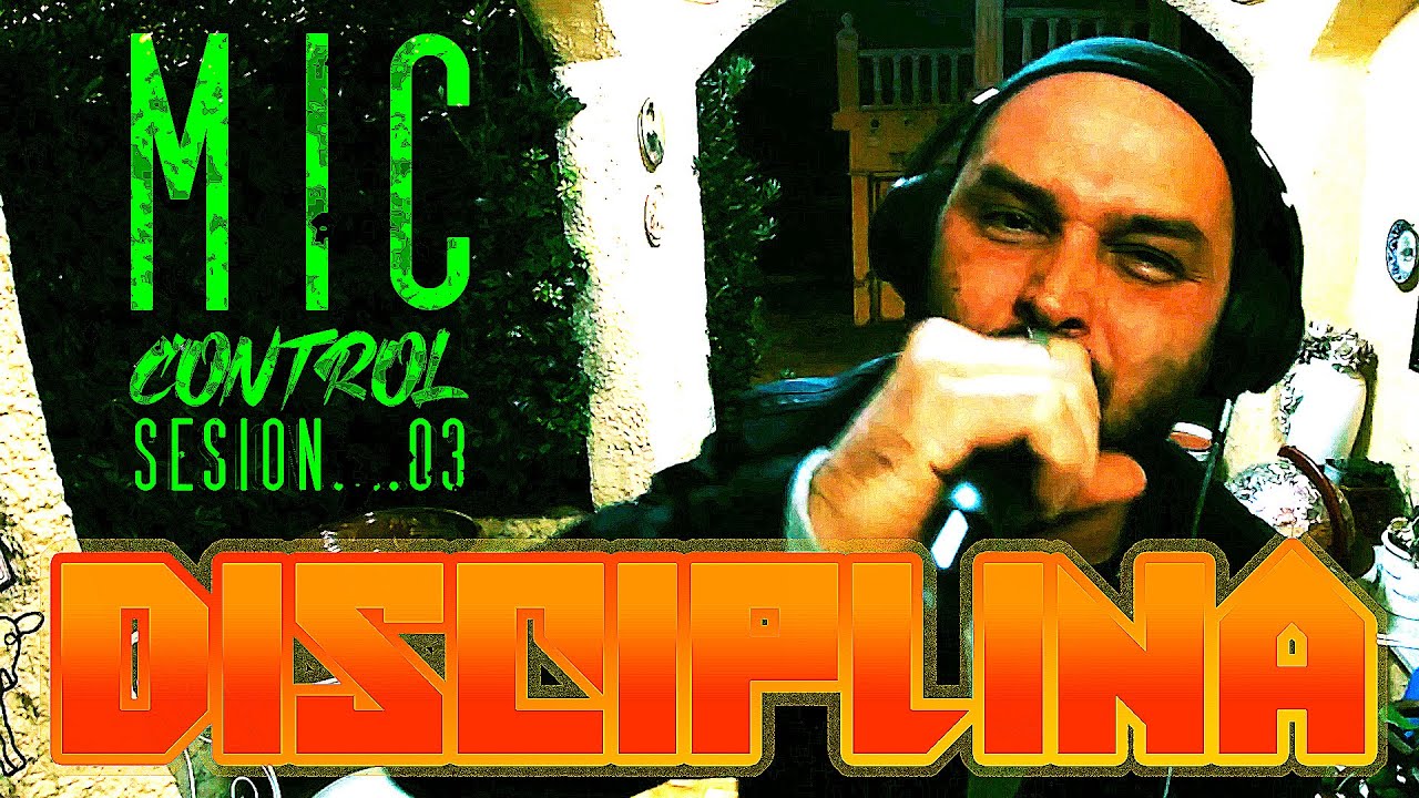 Fxckone &ndash; DISCIPLINA 🥋👊🏻 | #MicControlSession03 | #RapHardcore | #HipHopEnEspa&ntilde;ol2025