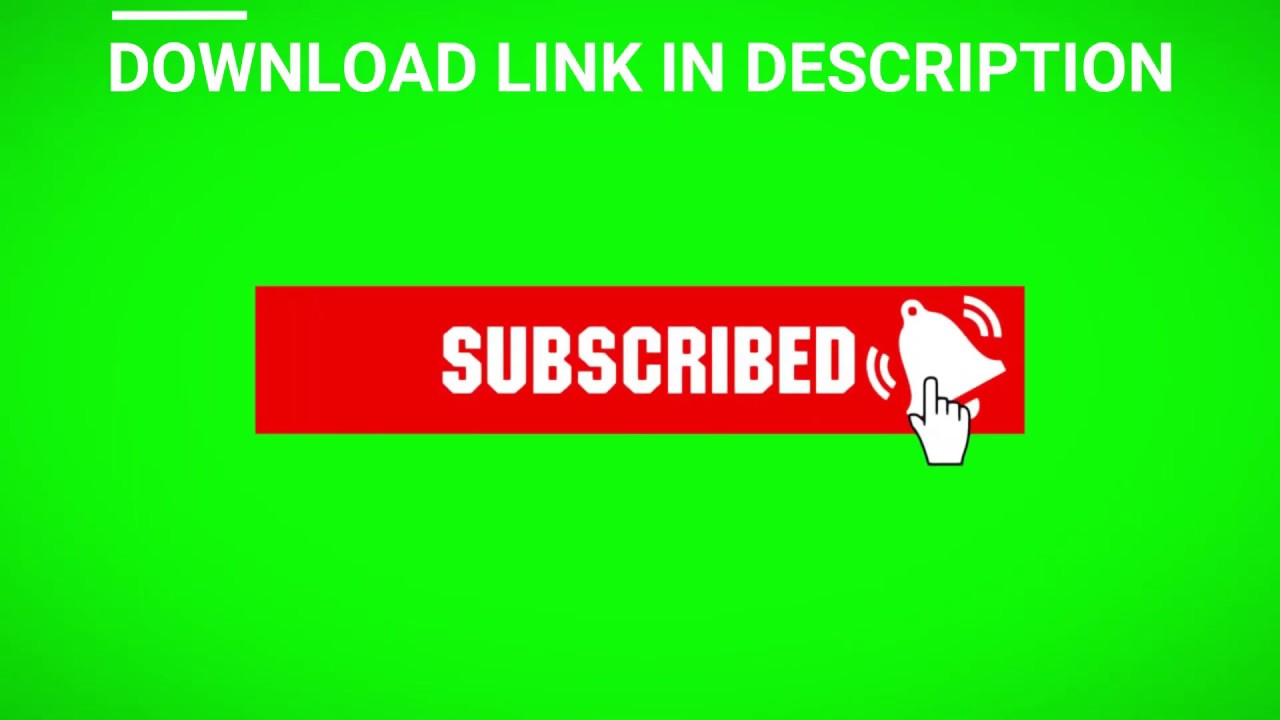 SUBSCRIBER BUTTON | GREEN SCREEN | GOOGLE DRIVE DOWNLOAD LINK |