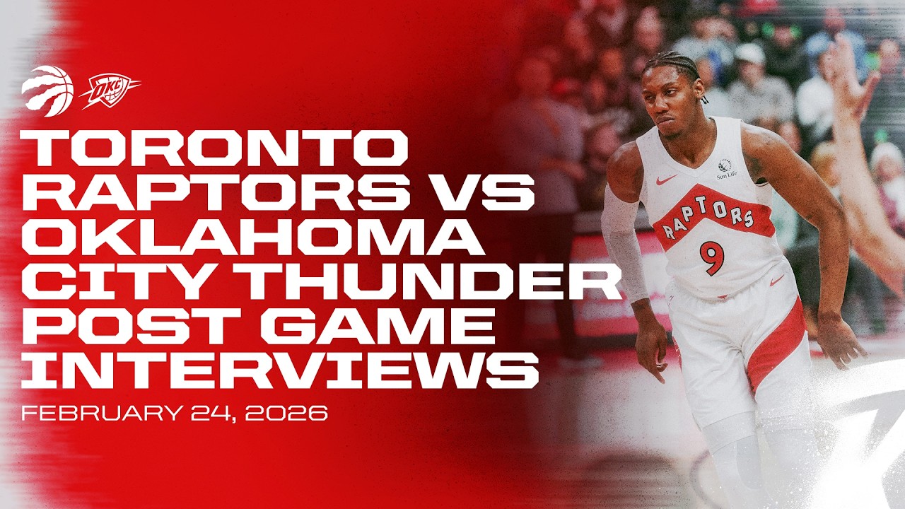 Toronto Raptors Full Media Availability | Post Game vs Thunder | February 24, 2026