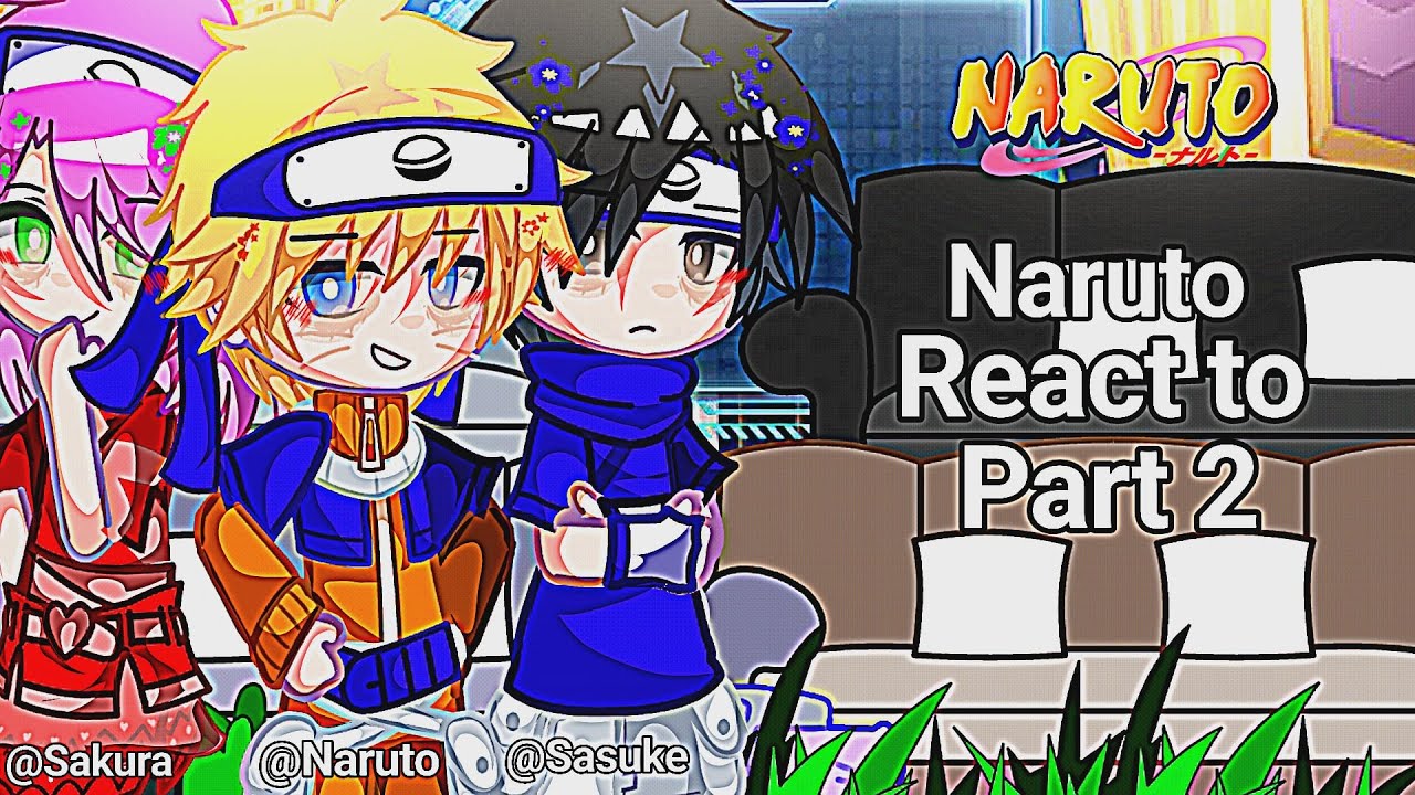 Naruto react to part 2 || Naruto[🇻🇳/🇬🇧] || gacha life by: me