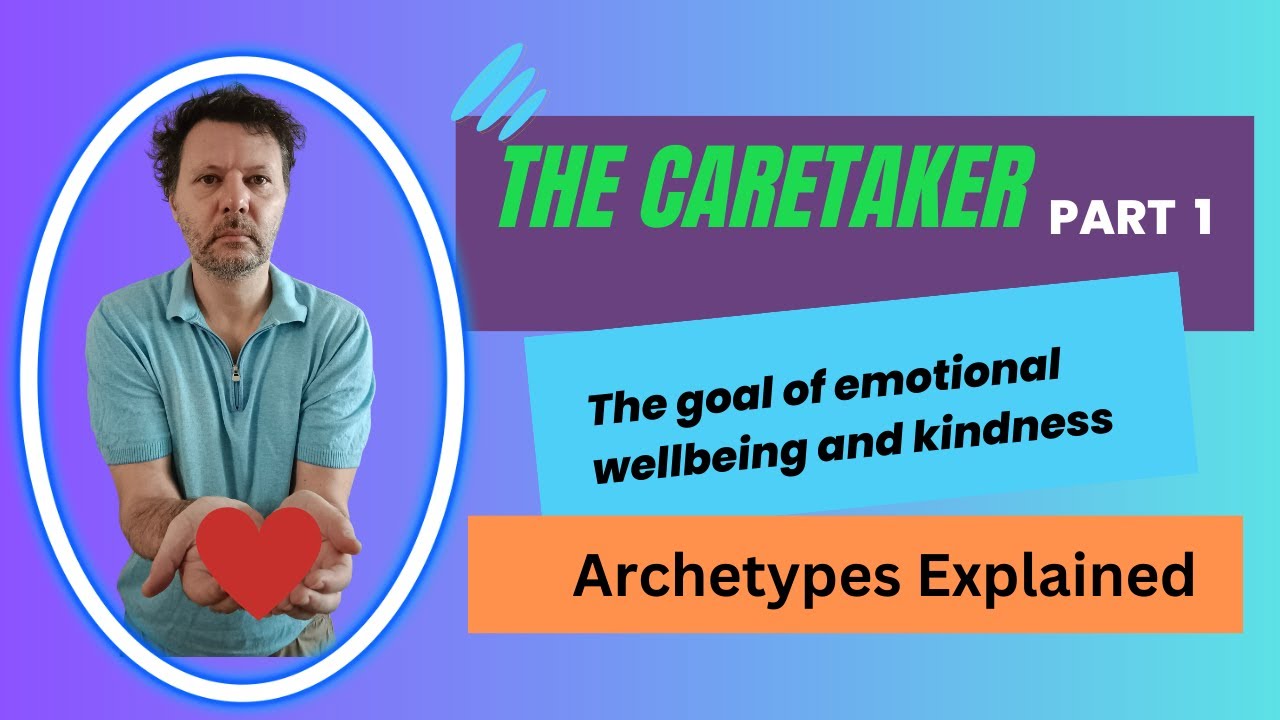 Caretaker (Caregiver) Archetype Part 1 | The Motivation Behind People-Pleasers