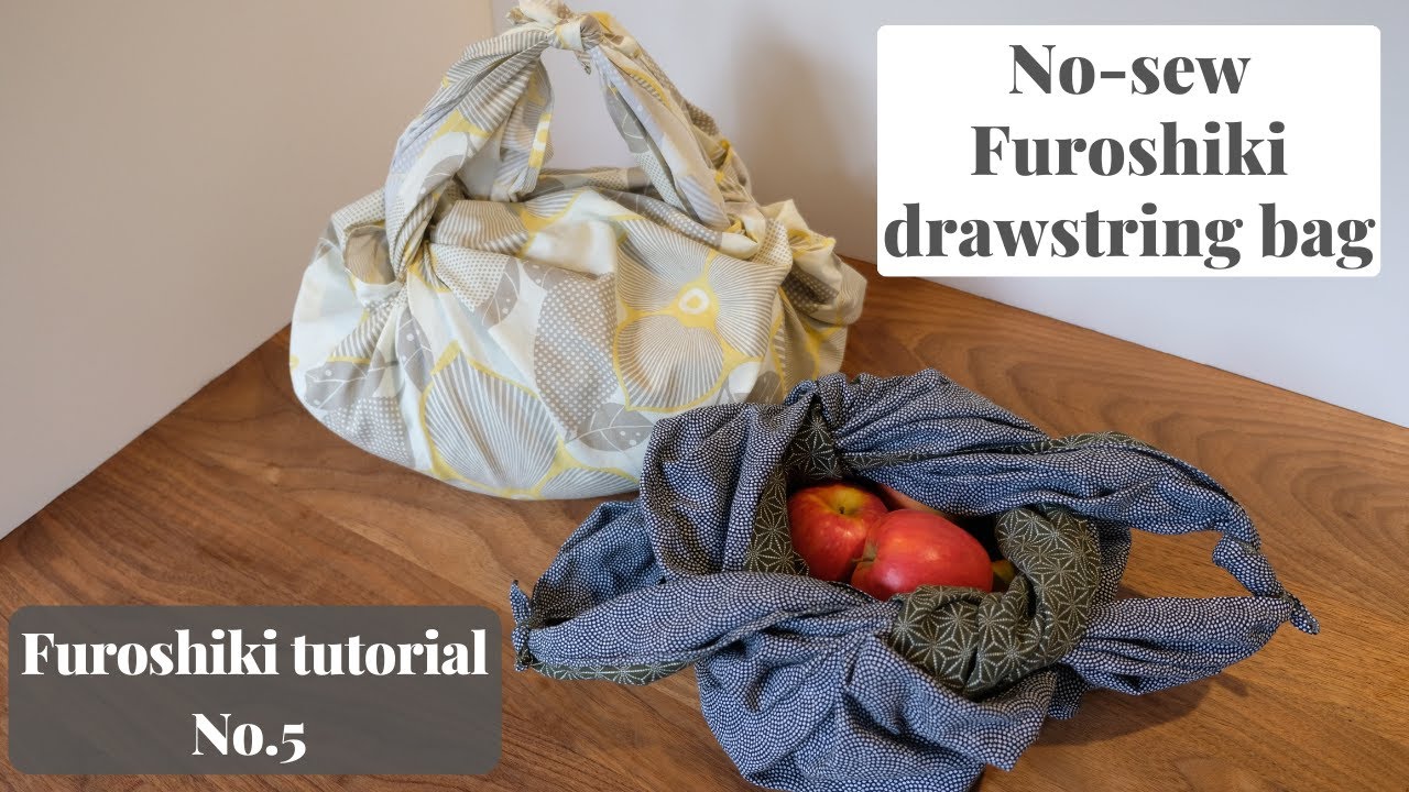 How to make a no-sew DIY drawstring bag - Furoshiki tutorial No.5 - perfect for bulk food shopping