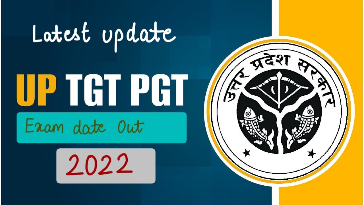 UP TGT PGT 2022 Exam date Update