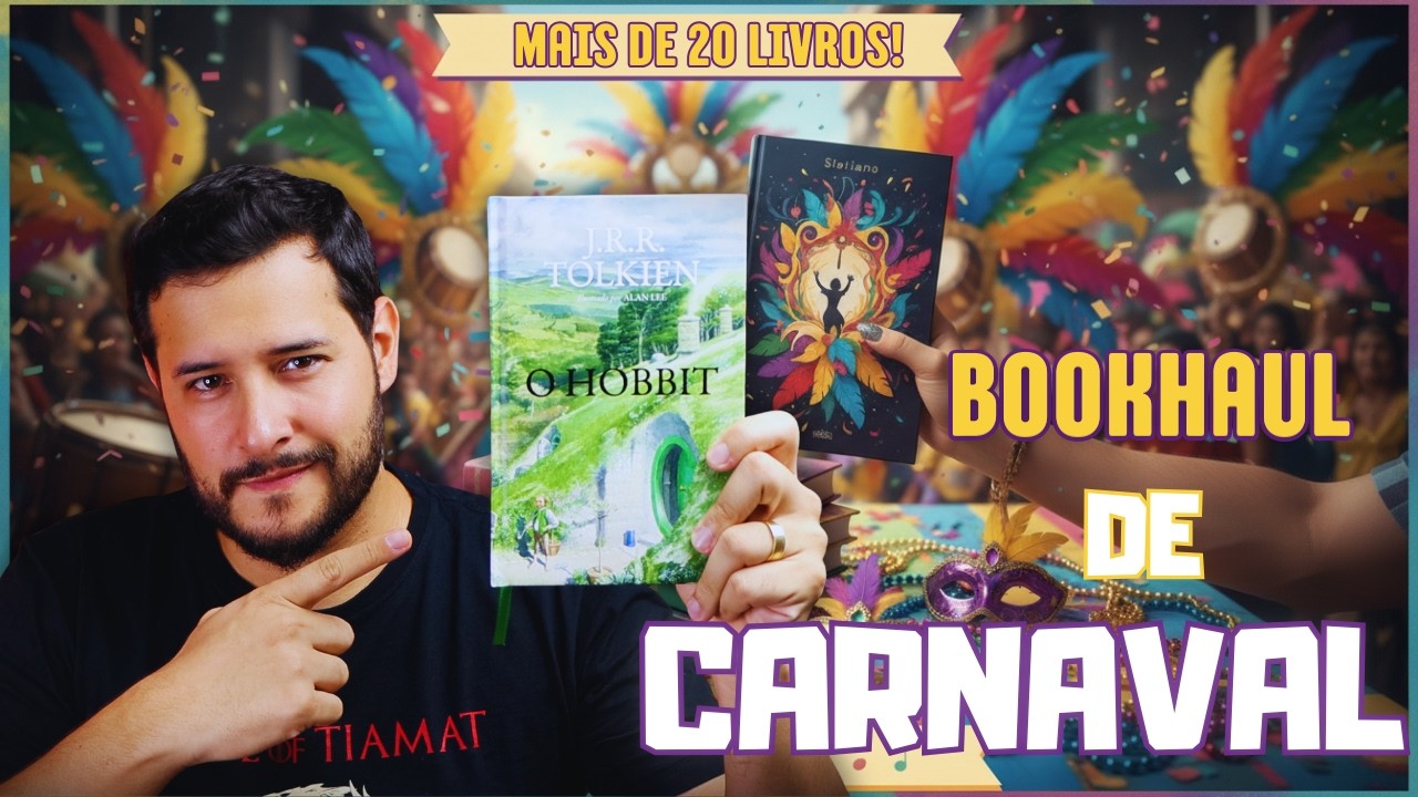 Bookhaul de Carnaval! +21 Livros para a coleção!