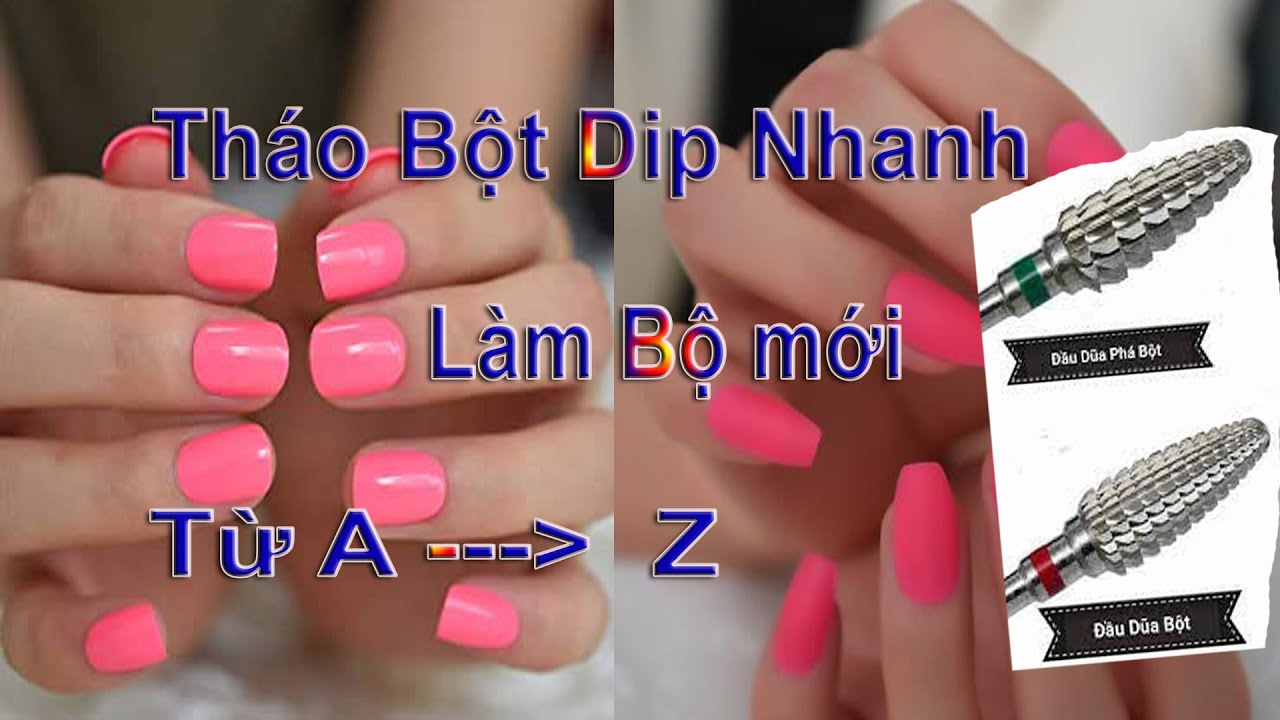 Tháo Bột Díp Rút Ngắn Thời gian Làm Bộ Mới Từ A --- Z .