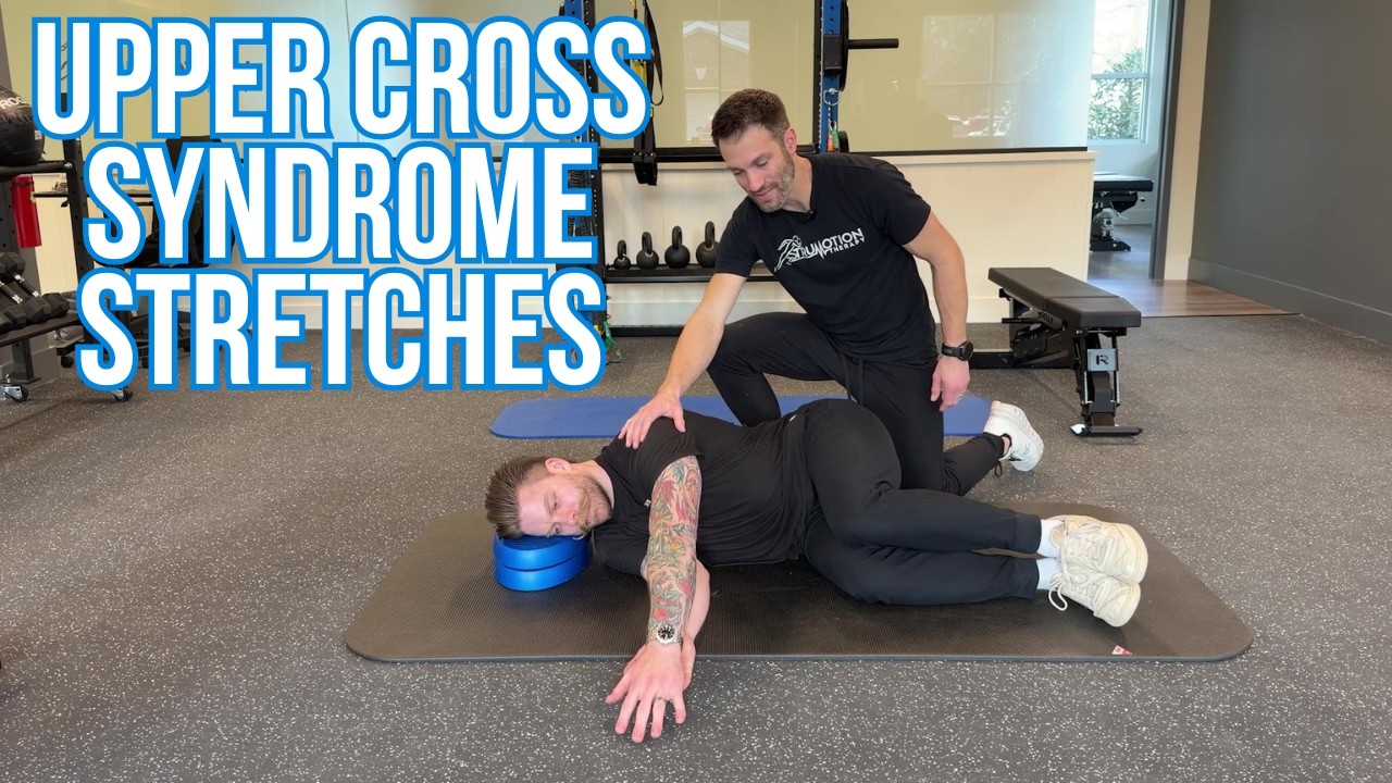 Upper Cross Syndrome Stretches