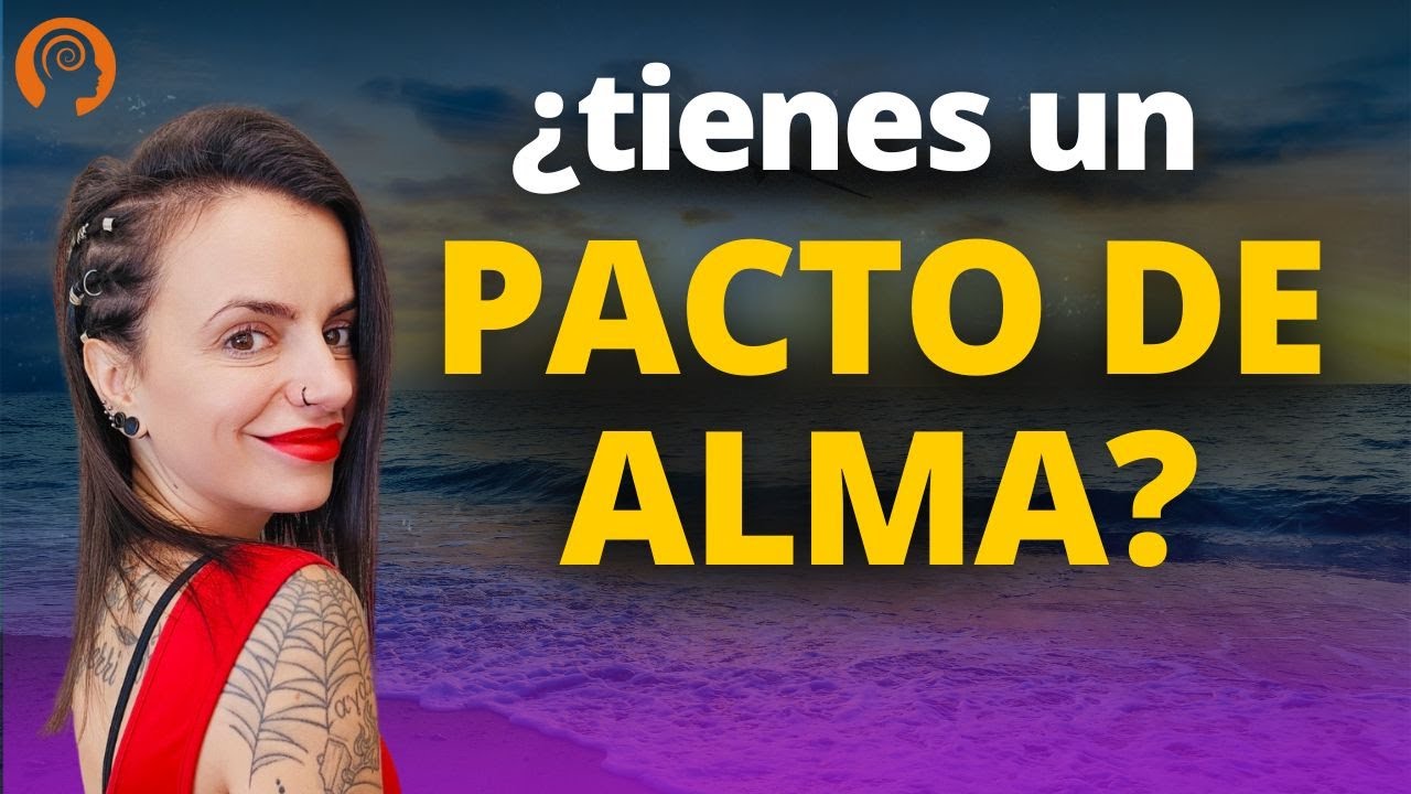 Almas Gemelas y Pactos antes de Nacer: LO QUE TU ALMA YA ELIGI&Oacute; | Lorena Vill&eacute;n