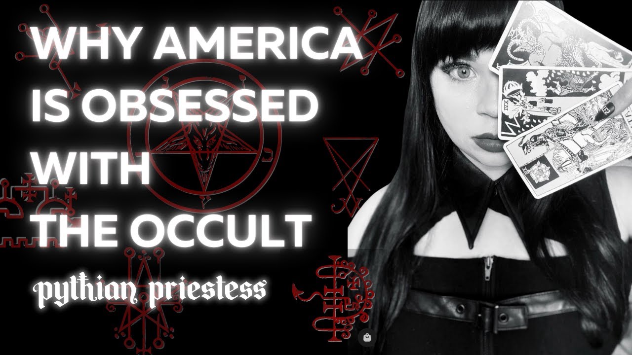 America&rsquo;s OBSESSION with the Occult | Pythian Mystery School
