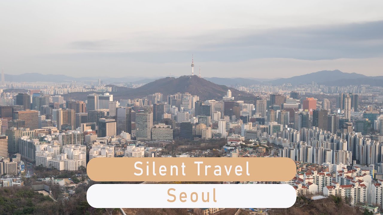 2 Days in Seoul - Silent Travel
