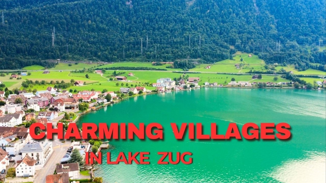 Charming Villages in Zugersee  Switzerland