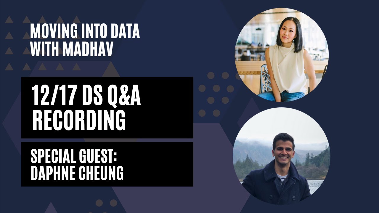 Data Science Q&A with Madhav and Disney Data Scientist, Daphne Cheung!