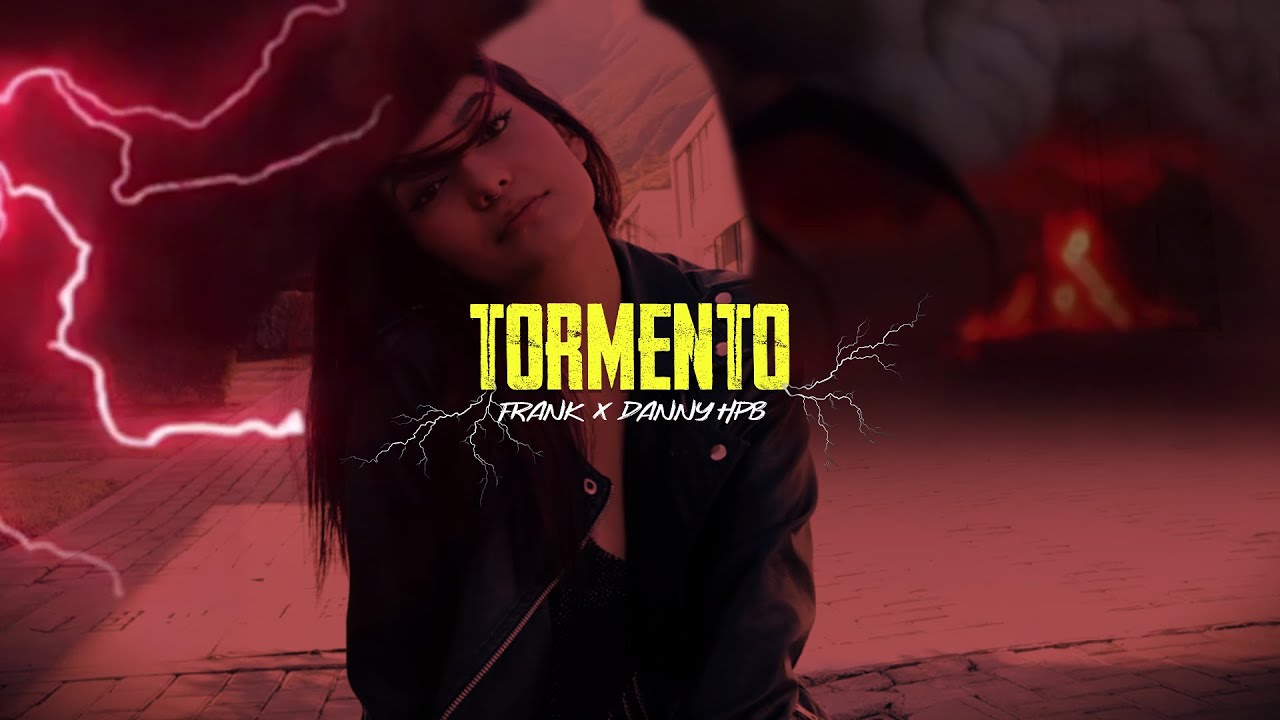 TORMENTO - Frank ❌Danny HPB (Video Oficial )