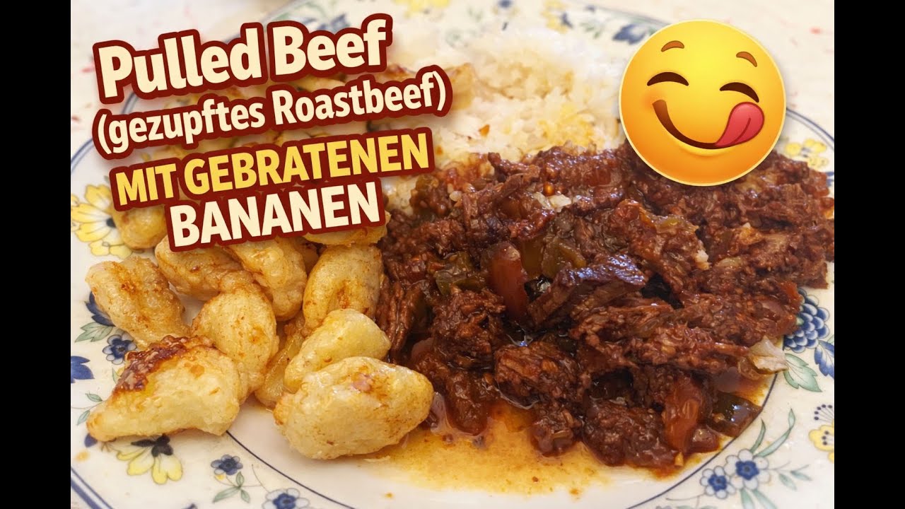 Und wieder was mit Bananen: Pulled Beef mit gebratenen Bananen