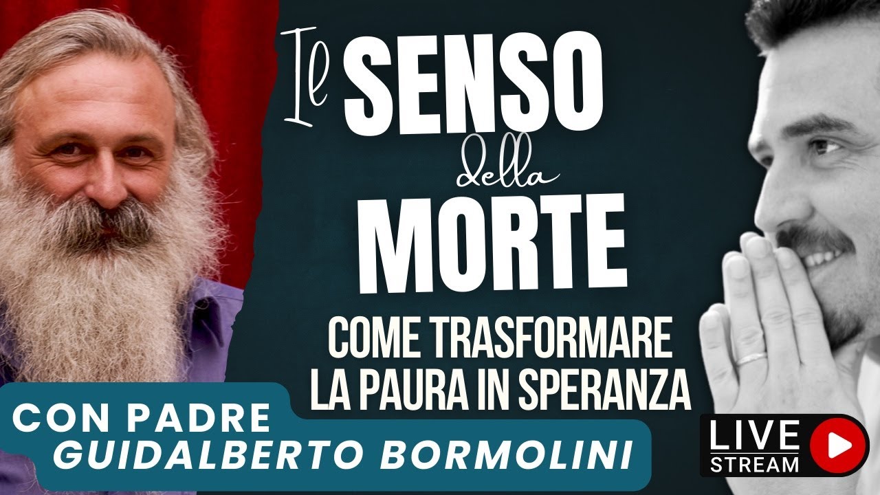 Il senso della morte: come trasformare la paura in speranza