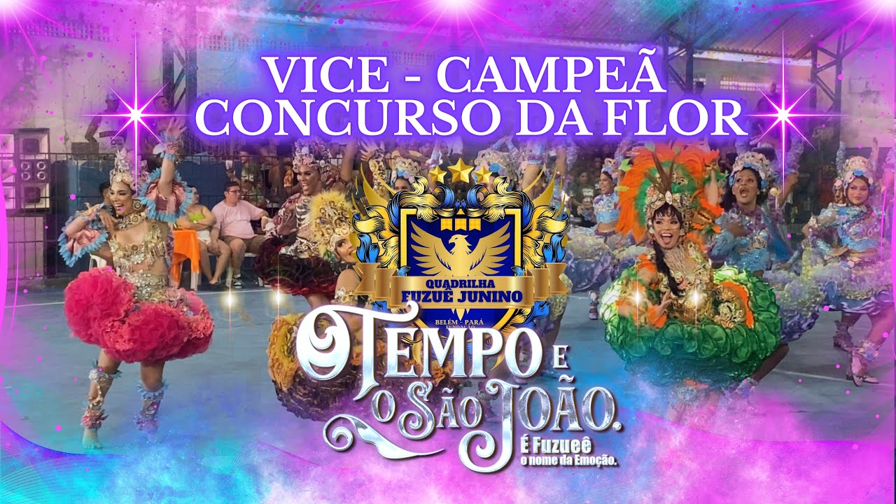 Vice Campeã - Quadrilha Fuzuê Junino - Concurso da Flor - 2025