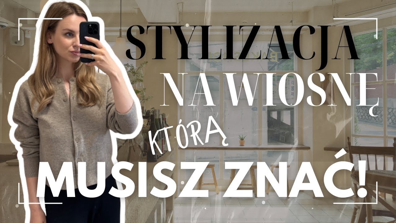 TA STYLIZACJA zrobi wrażenie tej wiosny - MUSISZ JĄ POZNAĆ!