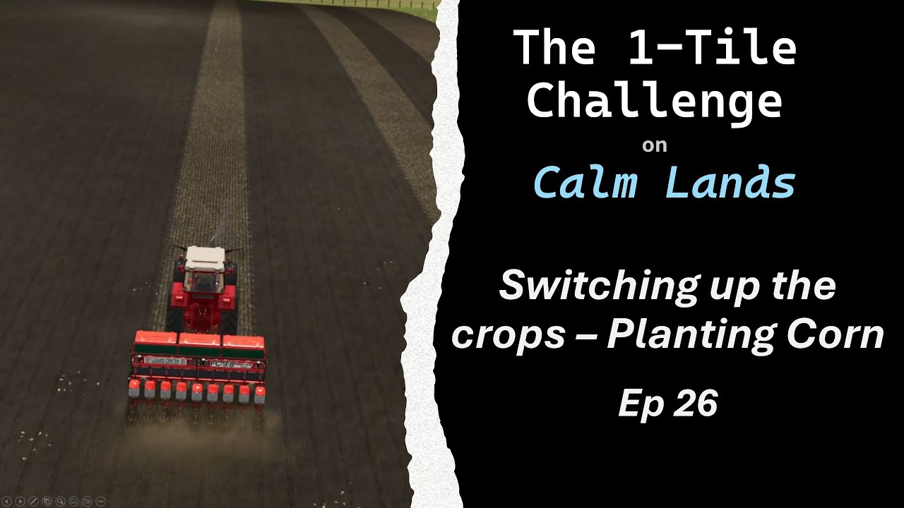 Switch it up with Corn - Ep 26 | 1 Tile Challenge  | Farming Simulator 25