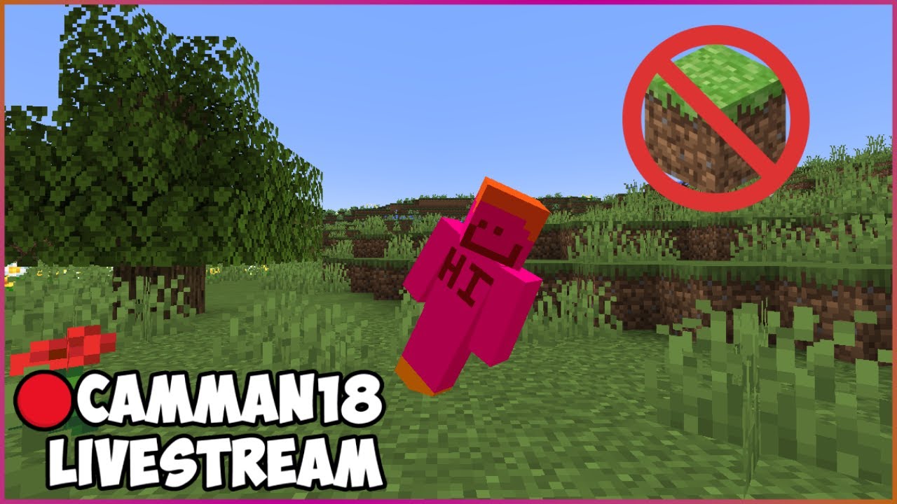 Minecraft but if I touch grass the stream ends... camman18 Full Twitch VOD